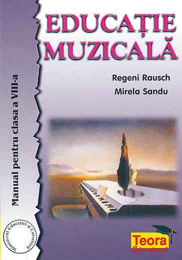 editie veche - Educatie muzicala - Manual pentru clasa a VIII-a