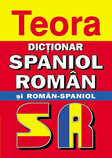 Dictionar spaniol-roman si roman-spaniol - coperta cartonata