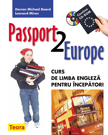 Passport 2 Europe. Curs de limba engleza pentru incepatori