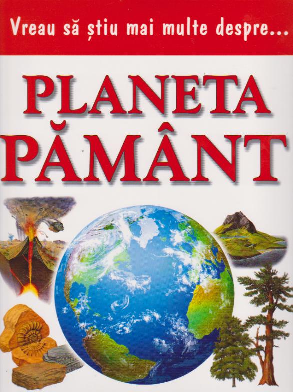 Vreau sa stiu mai multe despre planeta Pamant 2009 __