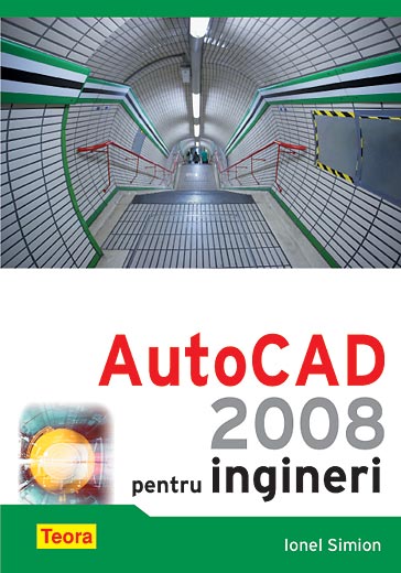 admiration evaluate every time AutoCad 2009 pentru ingineri