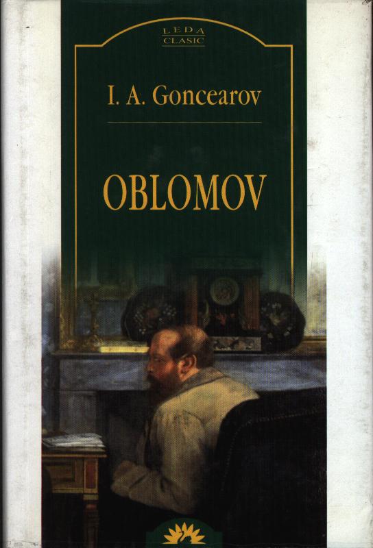 UZATA - Oblomov , I.A.Goncearov , 973-7786-28-9