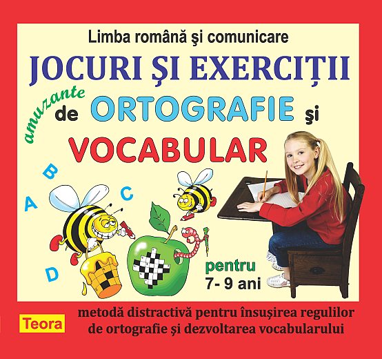 Jocuri si exercitii amuzante de ortografie si vocabular pentru 7-9 ani 2008 __