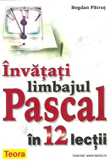 Invatati limbajul Pascal in 12 lectii
