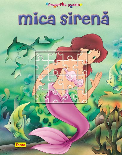 Povesti cu puzzle, Mica sirena - coperta cartonata  17 __