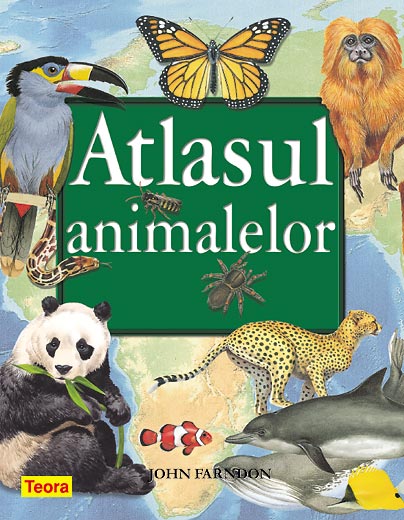 Atlasul animalelor - coperta cartonata2009 __