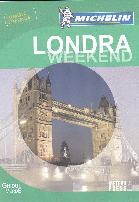 Ghidul Verde Michelin Londra Weekend