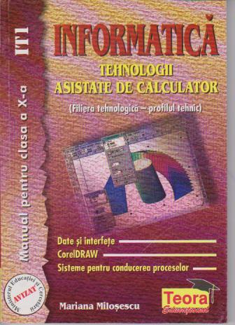 editie veche - UZATA Informatica-Tehnologii asistate calculator, clasa X