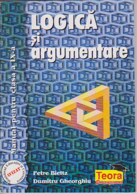 editie veche - UZATA -Logica si argumente, manual pentru clasa a IX-a