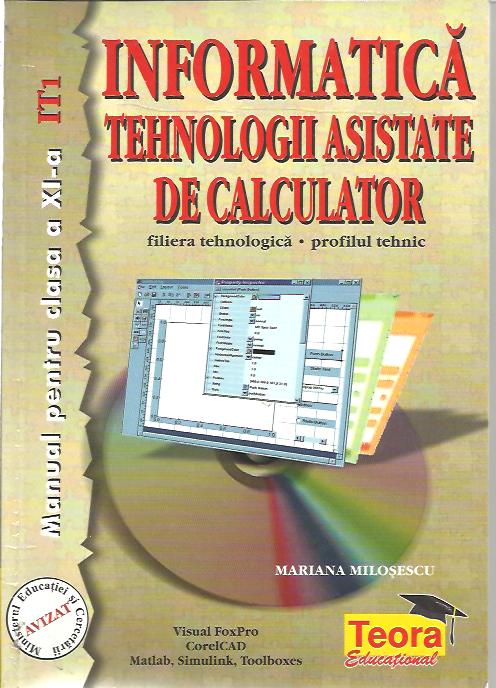 editie veche - UZATA - Informatica - Tehnologii asistate de calculator, man.pt. Cls.a XI-a, IT1