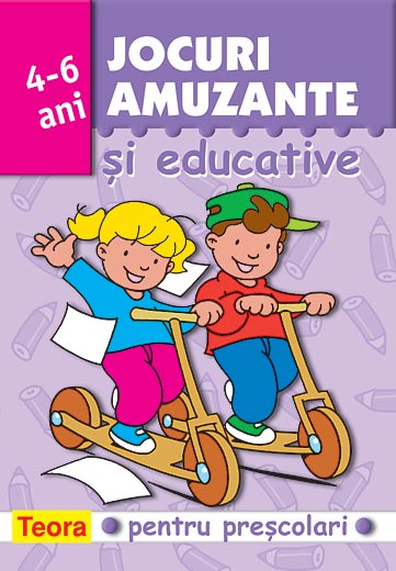 Jocuri amuzante si educative pentru prescolari - vol 1