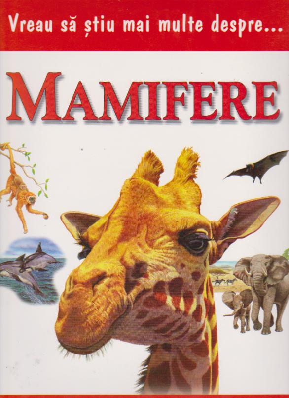 Vreau sa stiu mai multe despre mamifere