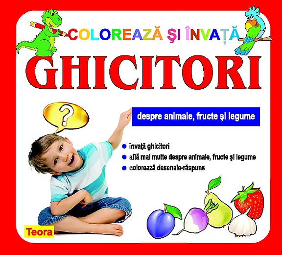 Coloreaza si invata ghicitori - despre animale, fructe si legume