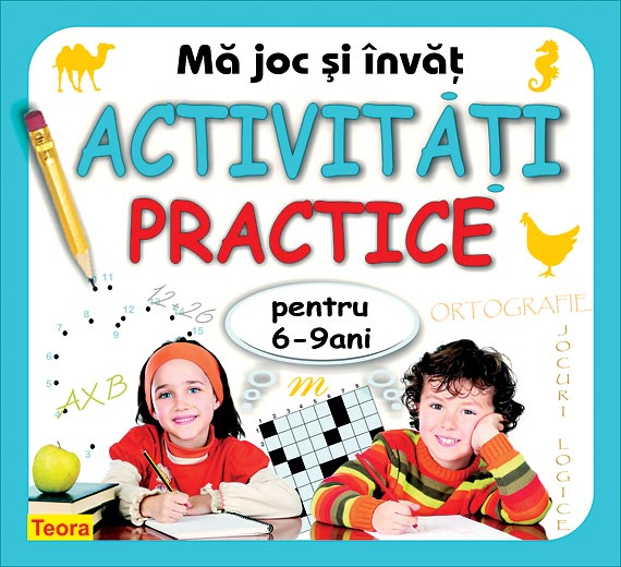 Ma joc si invat - activitati practice pentru 6-9 ani