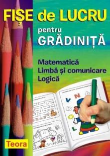 Fise de lucru pt gradinita-Matematica,Limba si comunicare,logica