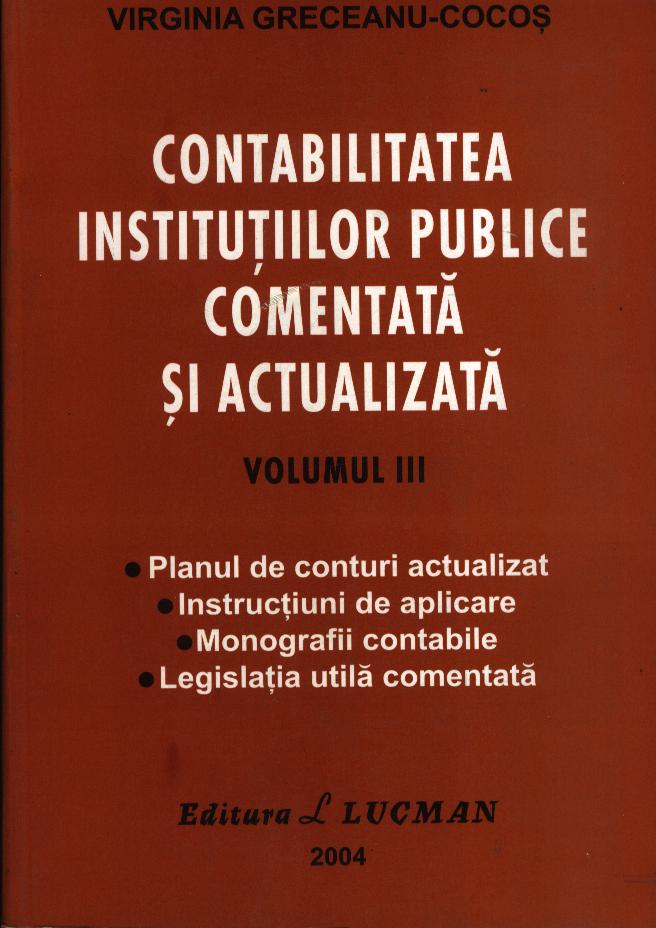 UZATA - Contabilitatea institutiilor publice comentata si actualizata , 973-8372-19-4