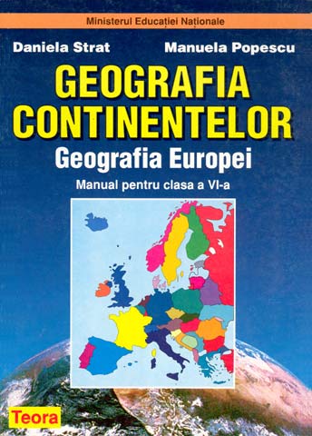 editie veche - Geografia continentelor. Geografia Europei, manual pentru clasa a VI-a