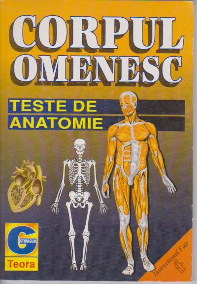 UZATA - Corpul omenesc - Teste de anatomie